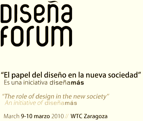Diseña Forum, el foro internacional sobre diseño que se celebra en Zaragoza el 9 y 10 de Marzo
