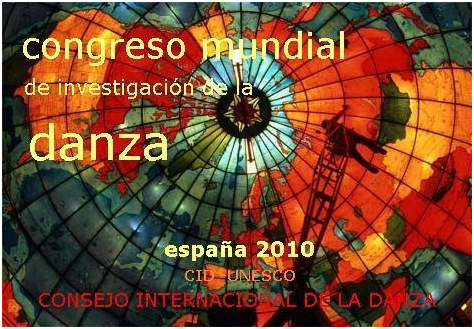 XXVII Congreso Mundial de Investigación de la Danza CID-UNESCO 2010 en España.