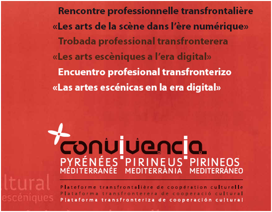 Encuentro profesional transfronterizo “Las artes escénicas en la era digital” Plazo: 5 de Sep.